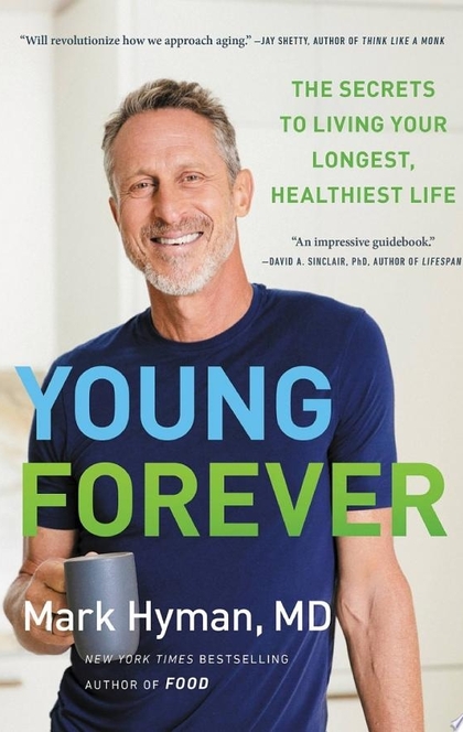 Young Forever - Dr. Mark Hyman