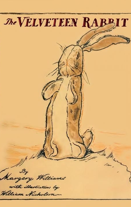 The Velveteen Rabbit - Margery Williams, Margery Williams Bianco, William Nicholson