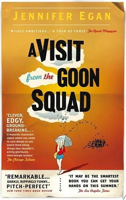 A Visit From the Goon Squad - Jennifer Egan