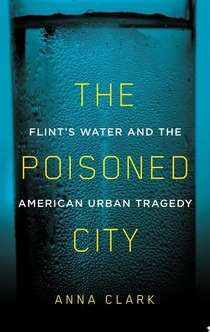 The Poisoned City - Anna Clark