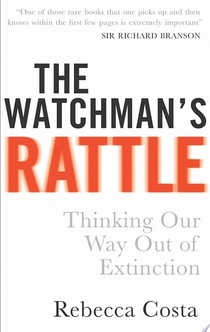 The Watchman's Rattle - Rebecca D Costa
