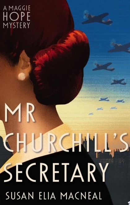 Mr Churchill's Secretary - Susan Elia MacNeal