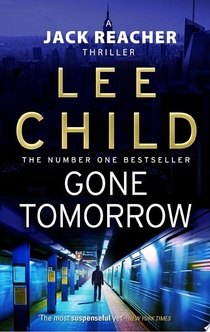 Gone Tomorrow - Lee Child