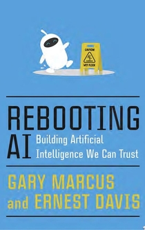 Rebooting AI - Gary Marcus, Ernest Davis