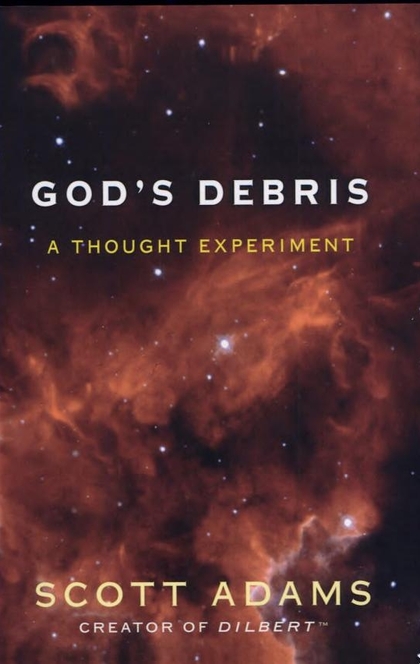 God's Debris - Scott Adams