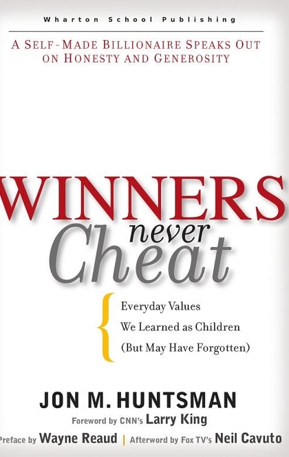 Winners Never Cheat - Jon Huntsman