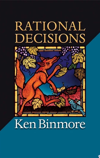 Rational Decisions - Ken Binmore