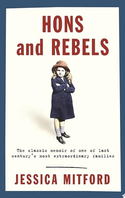 Hons and Rebels - Jessica Mitford