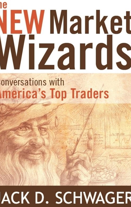 The New Market Wizards - Jack D. Schwager