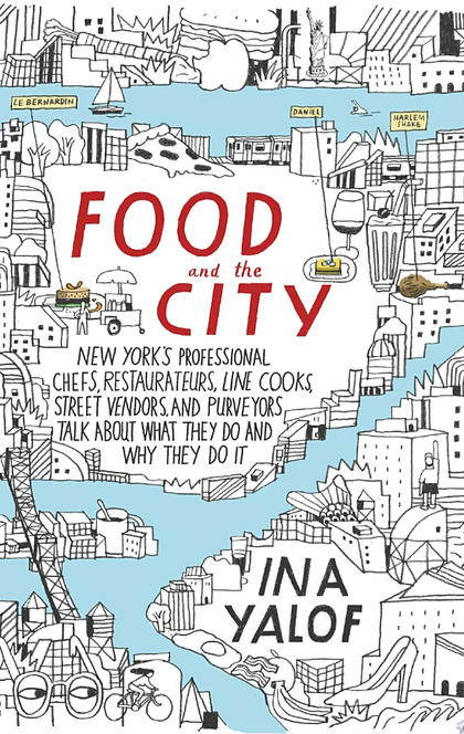 Food and the City - Ina Yalof