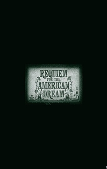 Requiem for the American Dream - Noam Chomsky