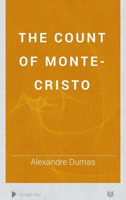 The Count of Monte-Cristo - Alexandre Dumas