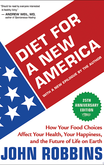 Diet for a New America - John Robbins