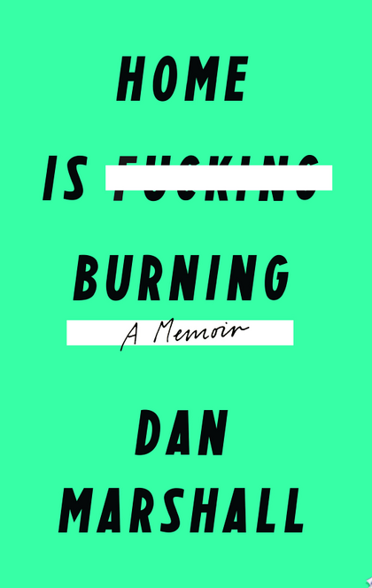 Home Is Burning - Dan Marshall