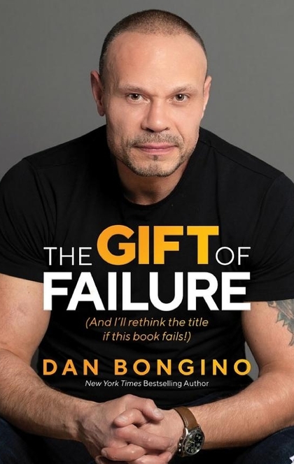 The Gift of Failure - Dan Bongino