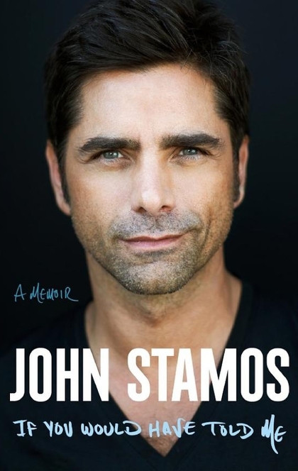 If You Would Have Told Me - John Stamos