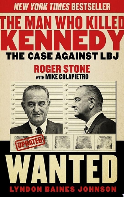 The Man Who Killed Kennedy - Roger Stone