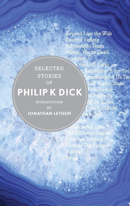 Selected Stories of Philip K. Dick - Philip K. Dick