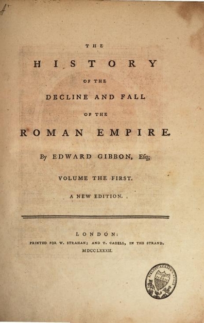 The History of the Decline and Fall of the Roman Empire - Edward Gibbon