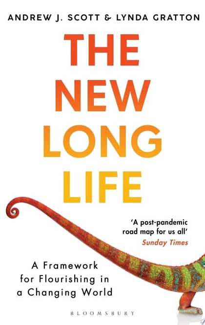 The New Long Life - Andrew J. Scott, Lynda Gratton