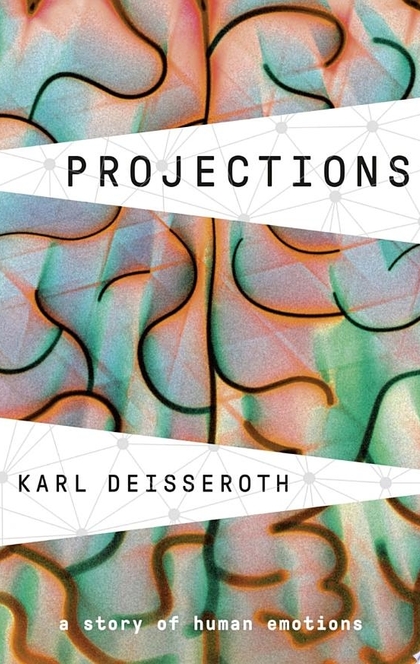 Projections - Karl Deisseroth
