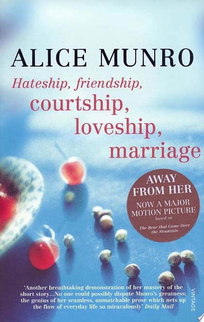 Hateship, Friendship, Courtship, Loveship, Marriage - Alice Munro