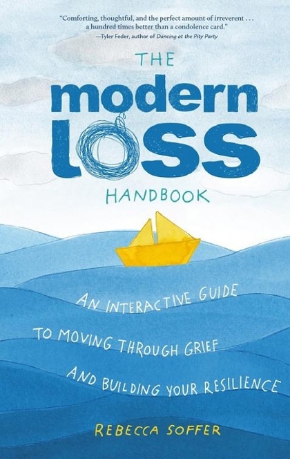 The Modern Loss Handbook - Rebecca Soffer