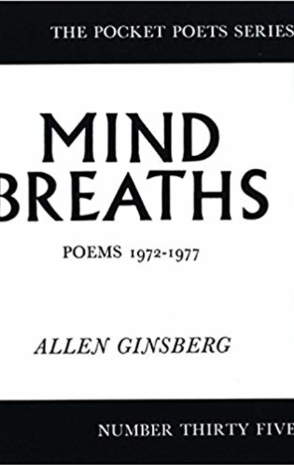 Mind Breaths: Poems 1972-1977 - Allen Ginsberg