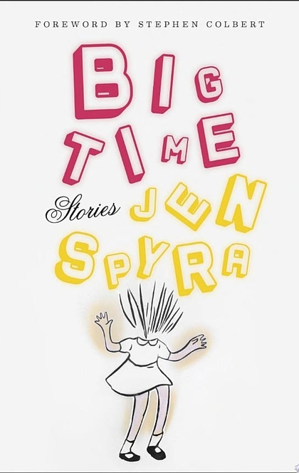 Big Time - Jen Spyra