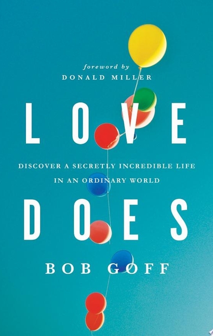 Love Does - Bob Goff