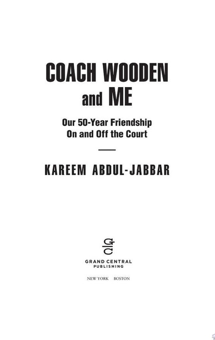 Coach Wooden and Me - Kareem Abdul-Jabbar