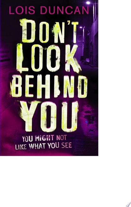 Don't Look Behind You - Lois Duncan