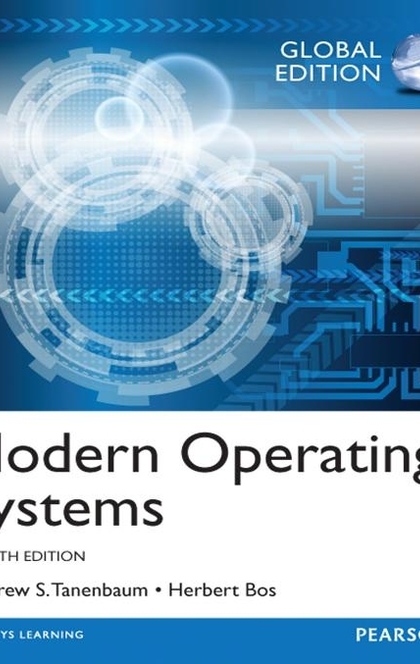 Modern Operating Systems, Global Edition - Andrew S. Tanenbaum, Herbert Bos
