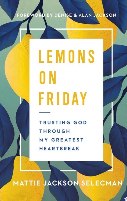 Lemons on Friday - Mattie Jackson Selecman