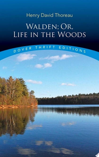 Walden, Or, Life in the Woods - Henry David Thoreau