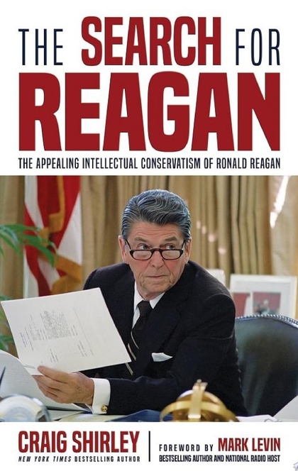 The Search for Reagan - Craig Shirley