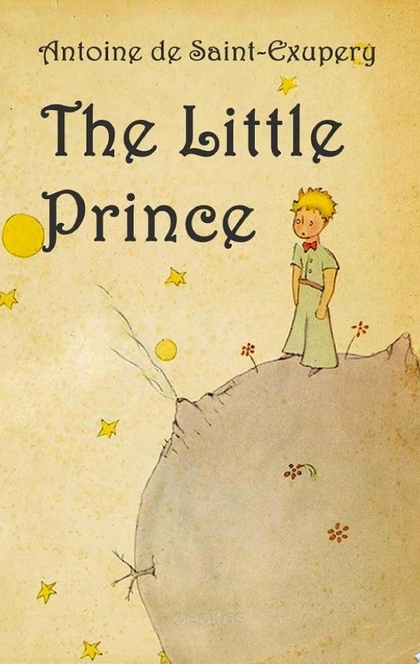 The Little Prince - Antoine de Saint−Exupery