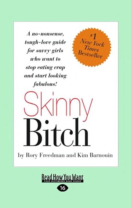 Skinny Bitch - Rory Freedman, Kim Barnouin