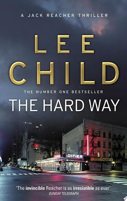 The Hard Way - Lee Child