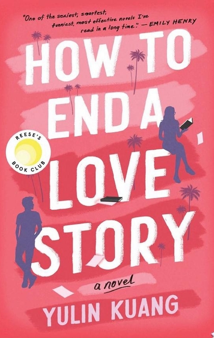 How to End a Love Story - Yulin Kuang