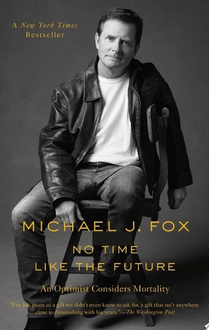 No Time Like the Future - Michael J. Fox