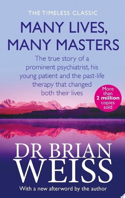 Many Lives, Many Masters - Brian Weiss