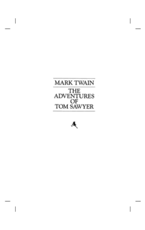 The Adventures of Tom Sawyer - Mark Twain