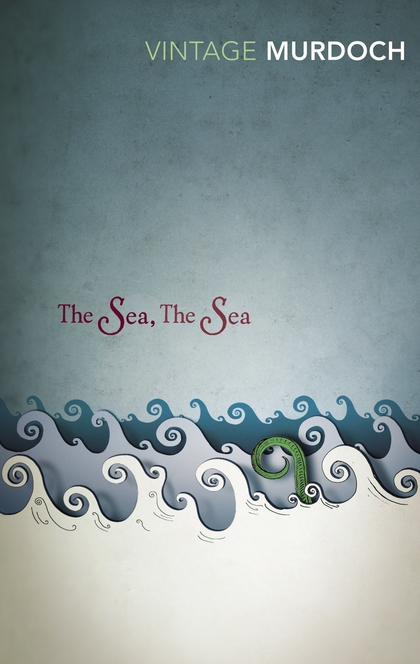 The Sea, The Sea - Iris Murdoch