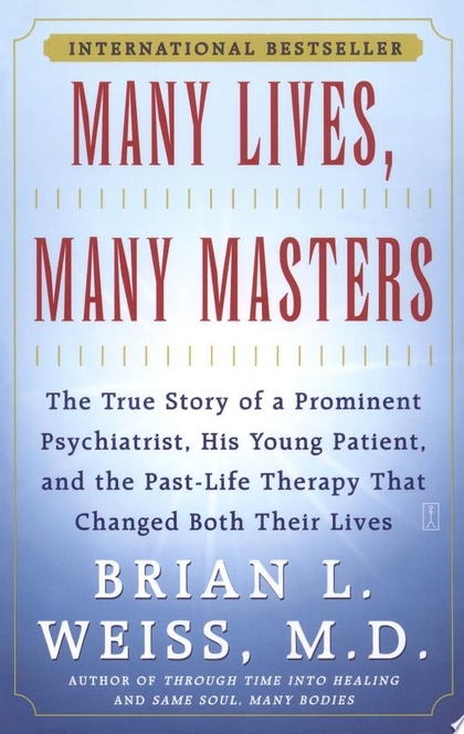 Many Lives, Many Masters - Brian L. Weiss