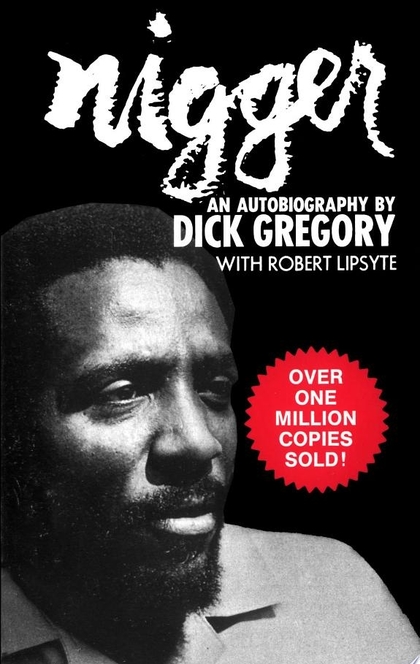 Nigger - Dick Gregory, Robert Lipsyte