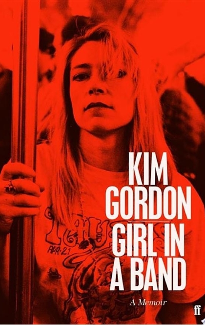 Girl in a Band - Kim Gordon