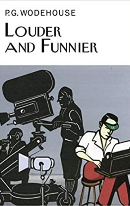 Louder and Funnier - P.G. Wodehouse