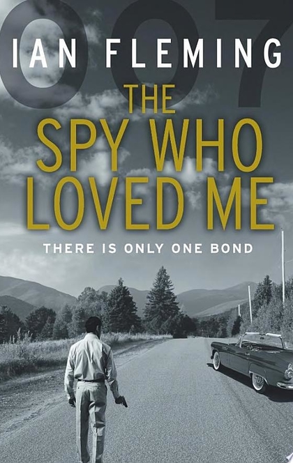 The Spy Who Loved Me - Ian Fleming