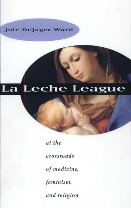 La Leche League - Jule DeJager Ward
